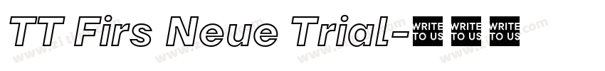 TT Firs Neue Trial字体转换